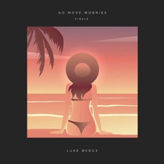 No More Worries (Out on Spotify)