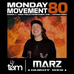 MARZ Guest Mix - Monday Movement (EP. 080)