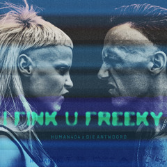 Die Antwoord - I Fink U Freeky  (HUMAN404 Edit)