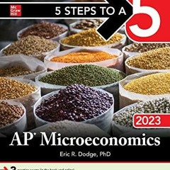 Pdf 5 Steps to a 5: AP Microeconomics 2023