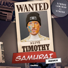 SIMONS & LAMINAR - Samurai (ft. VinDon) [Timothy Alexis Vass Remix]