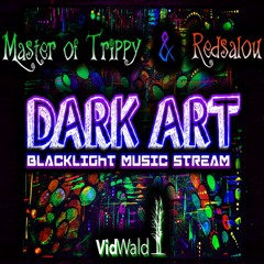 Master.of.Trippy - Dark Art Blacklight Music