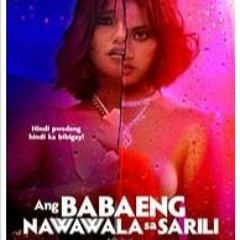 Ang Babaeng Nawawala sa Sarili (2022) - VIVAMAX FullMovie Free Online [12119A]