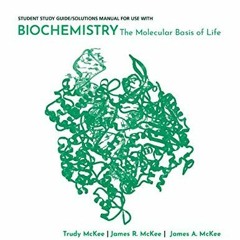 Get EBOOK EPUB KINDLE PDF Biochemistry: The Molecular Basis of Life by  James R. McKee &  Trudy McKe