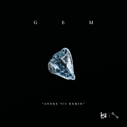 Gem (Andre VII Remix)
