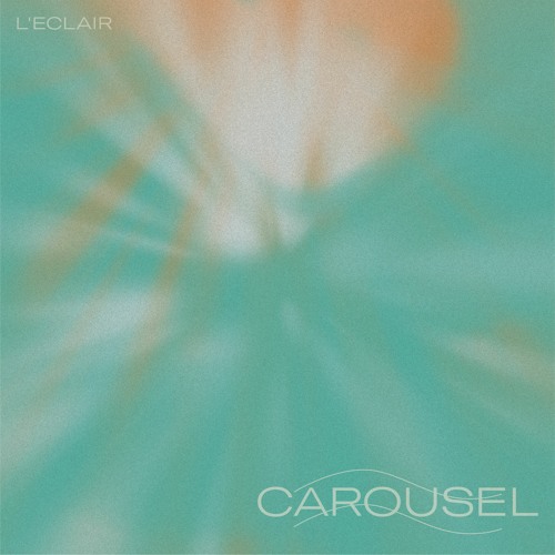 Exclusive Premiere: L'Eclair "Carousel" (Bongo Joe Records)