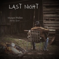 Morgan Wallen - Last Night (Piano Version)