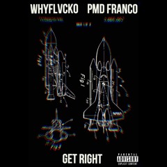 Get Right Feat. PMD Franco