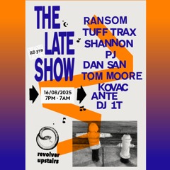 DJ 1T b2b ante @ The Late Show - Revolver Upstairs 16.08.25