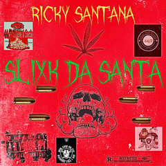 Ricky Santana- Slick The Santa ( Beat ProdBy Redax )