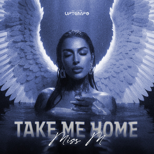 Take Me Home - Miss M