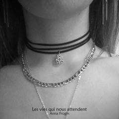 Les vies qui nous attendent