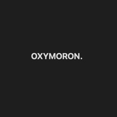 OXYMORON