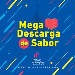Mega Descarga de Sabor Vol 16 - Impac Records 2020
