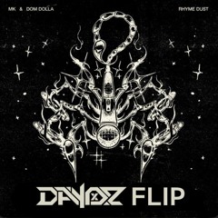 MK & Dom Dolla - Rhyme Dust (DAYOx2 Flip)
