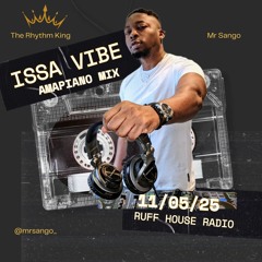 isSA Vibe 11.05.25 by Mr Sango ( Ruff House Radio | Unity Live Radio ) @mrsango_
