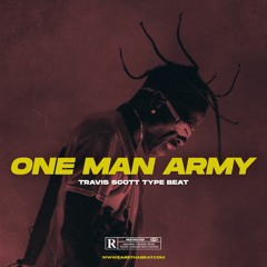 ONE MAN ARMY (Metro Boomin x Travis Scott Type Beat)