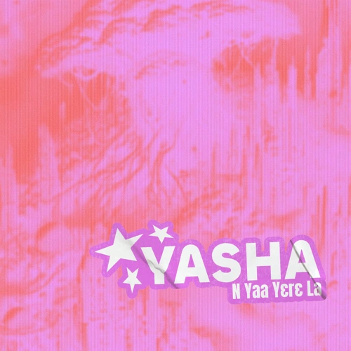 Artwork for the song N Yaa Yere La by Yasha on Next Sound