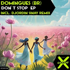 Domingues (BR) - Don`t Stop (Djordin Sinay Remix)