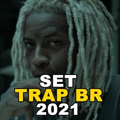 SET TRAP BR #30 2021 😄🆙 - As Melhores do Trap BR 