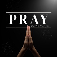 Pray