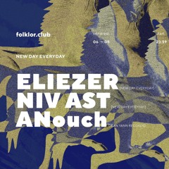 ANouch @ New Day Everyday with Niv Ast & Eliezer @ Folklor 06.05.2022