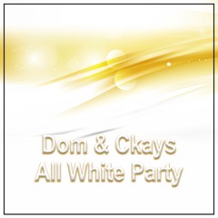 Doms & CKays All White Party