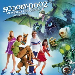 Main Titles Scooby Doo 2: Monsters Unleashed