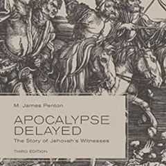 [Download] PDF 📑 Apocalypse Delayed: The Story of Jehovah's Witnesses, Third Edition