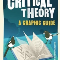 Access EPUB 📖 Introducing Critical Theory: A Graphic Guide by  Stuart Sim &  Borin V