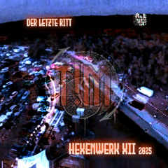 Tim - Zauberwald @ Hexenwerk XII 2025 [der letzte Ritt]