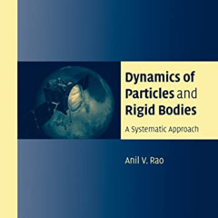 [Free] EBOOK 📌 Dynamics of Particles and Rigid Bodies: A Systematic Approach by  Ani