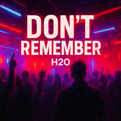 Don't Remember feat. NOVA [FREE DOWNLOAD]