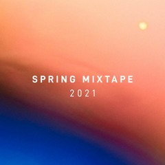 Spring Mixtape 2021  [Deeper Mix]
