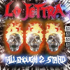 Tall Enough 2 Stand (Prod. Lo Jettra)