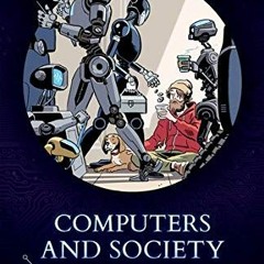 [READ] KINDLE 📥 Computers and Society: Modern Perspectives by  Ronald M. Baecker [KI