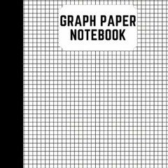 [PDF] Read Graph paper notebook: 4x4 Quad Ruled Graph Paper Notebook 8.5 x 11 inches | Black cover |