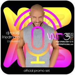 MICKY FRIEDMANN - WHITE PARTY GLOBAL - OFFICIAL PROMO SET