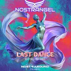 Nostrangel: Last Dance (Extended mix)