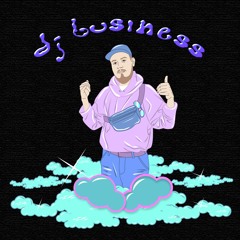 YOURCHARACTER [013] : Dj Business