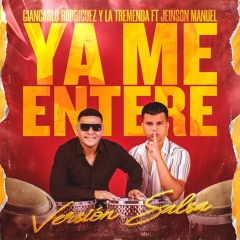 " Ya Me Entere " Giancarlo Rodriguez Feat. Jeinson Manuel