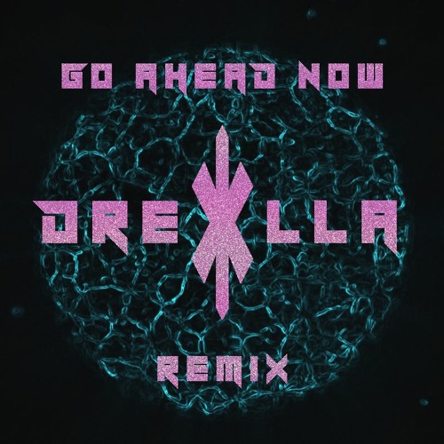 FAULHABER - Go Ahead Now (Drexilla Remix)