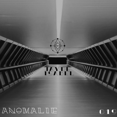Anomalie #019 | Jayde Isabel