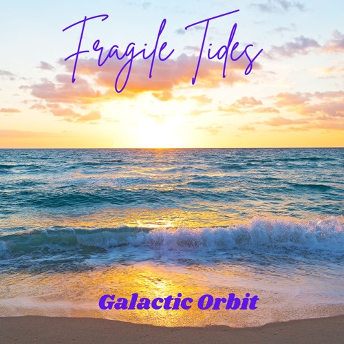 Fragile tides - Galactic Orbit