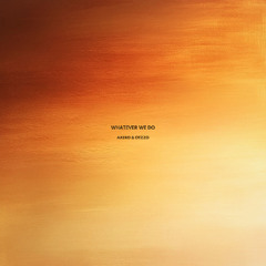 Axero & Otzzo - Whatever We Do