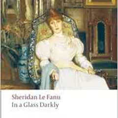 [GET] KINDLE 📕 In A Glass Darkly (Oxford World's Classics) by Sheridan Le Fanu,Rober