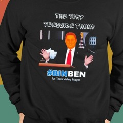 The Tory Teesside Trump #Binben For Tees Valley Mayor T-Shirt