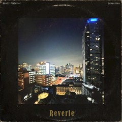 Reverie (Feat. Jerome Sloss)