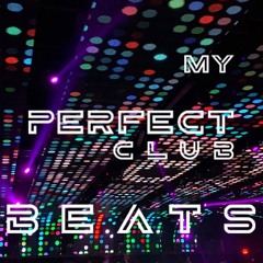 My Perfect Club Beats #1