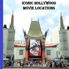 ⚡read❤ Visiting Iconic Hollywood Filming Locations (Adventures in Hollywood)